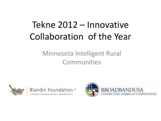 Tekne 2012 – Innovative Collaboration  of the Year