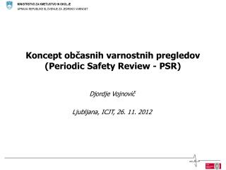 Koncept občasnih varnostnih pregledov ( Periodic Safety Review - PSR)