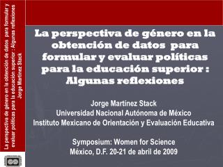 Jorge Martínez Stack Universidad Nacional Autónoma de México