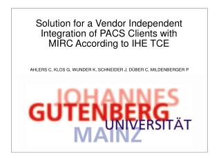 Solution for a Vendor Independent Integration of PACS Clients with MIRC According to IHE TCE