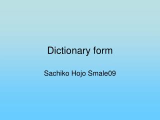 Dictionary form
