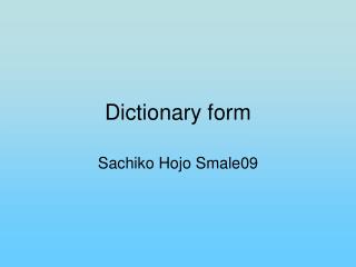 Dictionary form
