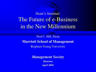 Dean’s Seminar: The Future of e-Business in the New Millennium