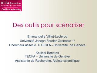 Des outils pour scénariser