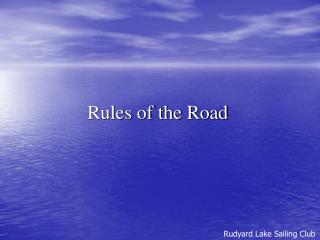 Rules of the Road