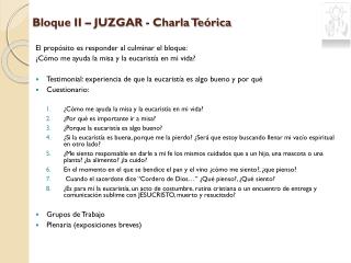 Bloque II – JUZGAR - Charla Teórica