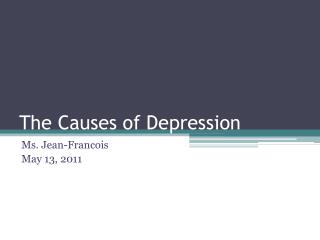 The Causes of Depression