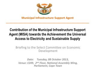 Briefing to the Select Committee on Economic Development Date:	Tuesday, 08 October 2013,