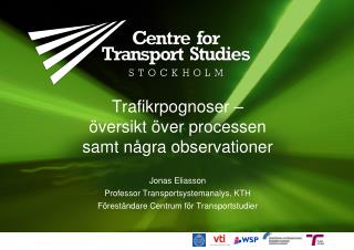 Trafikrpognoser – översikt över processen samt några observationer