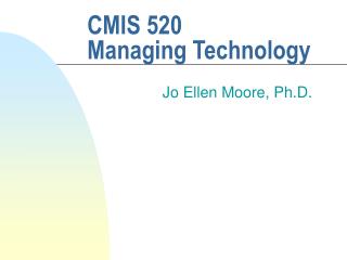 CMIS 520 Managing Technology