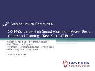 SR-1465: Large High Speed Aluminum Vessel Design Guide and Training – Task Kick-Off Brief