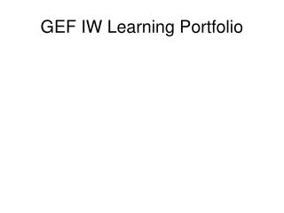 GEF IW Learning Portfolio