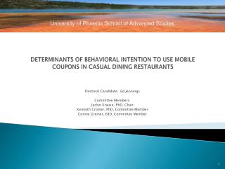 DETERMINANTS OF BEHAVIORAL INTENTION TO USE MOBILE COUPONS  IN CASUAL DINING RESTAURANTS