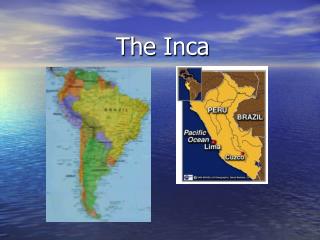 The Inca