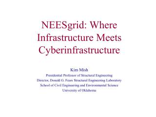 NEESgrid: Where Infrastructure Meets Cyberinfrastructure