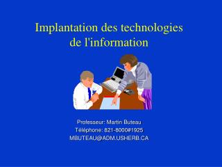 Implantation des technologies de l'information