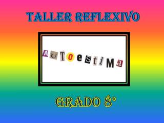 Taller reflexivo