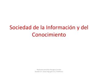 Sociedad de la Información y del Conocimiento