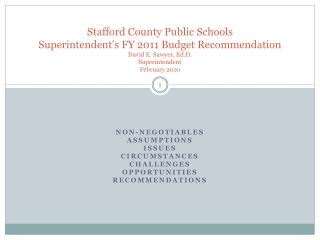 Stafford County Public Schools Superintendent’s FY 2011 Budget Recommendation David E. Sawyer, Ed.D . Superintendent Fe
