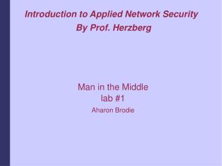 Introduction to Applied Network Security By Prof. Herzberg