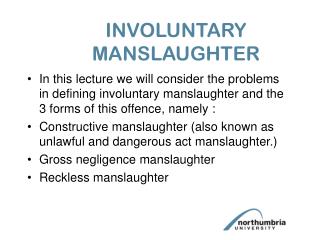 INVOLUNTARY 	MANSLAUGHTER