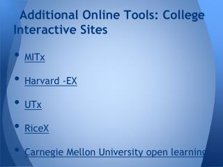 Additional Online Tools: College Interactive Sites