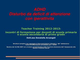 ADHD Disturbo da deficit di attenzione con iperattivita