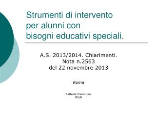 Strumenti di intervento per alunni con bisogni educativi speciali.