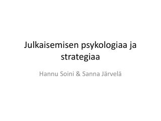 Julkaisemisen psykologiaa ja strategiaa