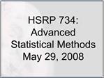 HSRP 734: Advanced Statistical Methods May 29, 2008