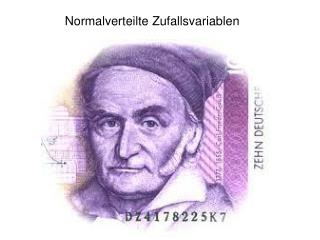 Normalverteilte Zufallsvariablen