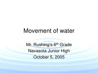 Movement of water