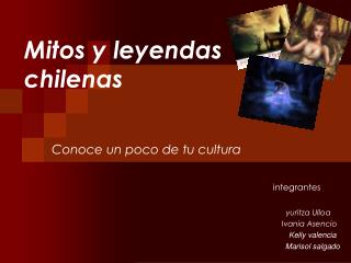 Mitos y leyendas chilenas