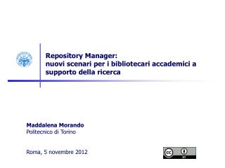 Repository Manager: nuovi scenari per i bibliotecari accademici a supporto della ricerca