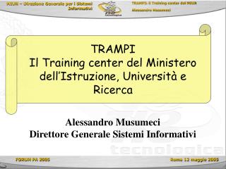 TRAMPI Il Training center del Ministero dell’Istruzione, Università e Ricerca