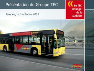 Présentation du Groupe TEC