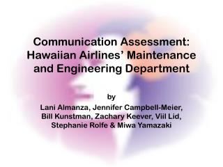 Communication Assessment: Hawaiian Airlines’ Maintenance and Engineering Department