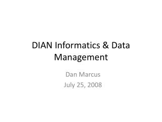 DIAN Informatics &amp; Data Management