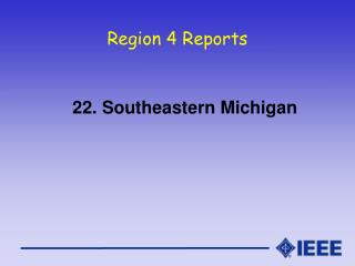Region 4 Reports