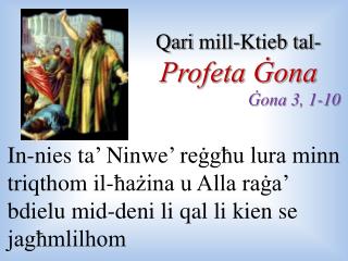 Qari mill- Ktieb tal - Profeta Ġona Ġona 3, 1-10