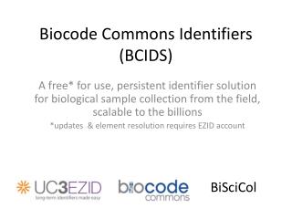 Biocode Commons Identifiers (BCIDS)