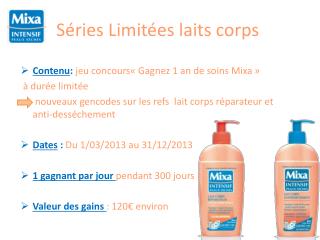 Séries Limitées laits corps 