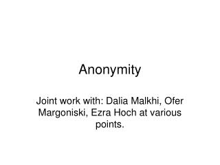 Anonymity