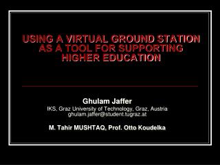 USING A VIRTUAL GROUND STATION AS A TOOL FOR SUPPORTING HIGHER EDUCATION