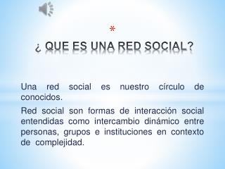 ¿ QUE ES UNA RED SOCIAL?