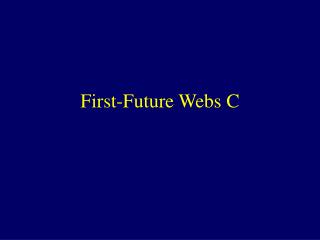 First-Future Webs C