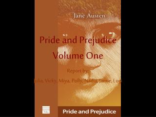 Pride and Prejudice Volume One