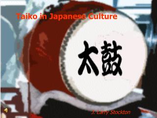 Taiko in Japanese Culture