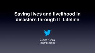 Saving lives and livelihood in disasters through IT Lifeline