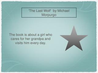 'The Last Wolf' by Michael Morpurgo